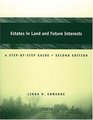 Estates In Land And Future Interests A Stepbystep Guide