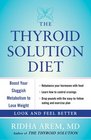 The Thyroid Solution Diet Boost Your Sluggish Metabolism to Lose Weight