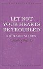 Let Not Your Hearts Be Troubled