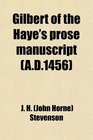 Gilbert of the Haye's Prose Manuscript