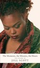 The Moments the Minutes the Hours The Poetry of Jill Scott