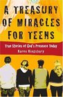 A Treasury of Miracles for Teens: True Stories of God's Presence Today