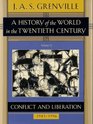 A History of the World in the Twentieth Century Conflict and Liberation 19451996
