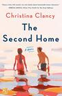 The Second Home A Novel