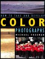 How to Take and Develop Color Photographs