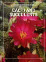 Cacti and Succulents (Illustrated Encyclopedia of Gardening)