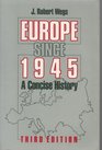 Europe Since 1945 A Concise History