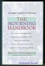 MOURNING HANDBOOK  A COMPLETE GUIDE FOR THE BEREAVED