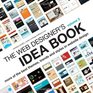 The Web Designer's Idea Book Volume 2 The Latest Themes Trends and Styles in Website Design