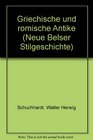 Griechische und romische Antike