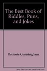 The Best Book of Riddles Puns and Jokes
