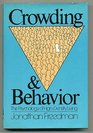 Crowding and Behavior The Psychology of HighDensity Living