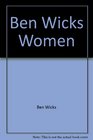 Ben Wicks' Women