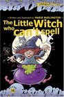 The Little Witch Who Can't Spell