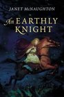 An Earthly Knight
