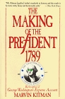 The Making of The President 1789: The Unauthorized Campaign