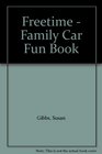 Freetime  Family Car Fun Book