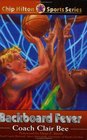 Backboard Fever (Chip Hilton Sports Series)