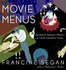 Movie Menus  Recipes for Perfect Meals with Your Favorite Films