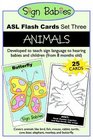 Sign Babies ASL Flash Cards Set Three Animals