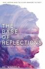 The Base of Reflections: (Tomorrow's Ancestors Book 2)