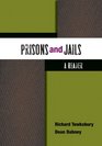 Prisons and Jails A Reader