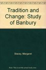 Tradition and Change Study of Banbury