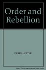 ORDER AND REBELLION