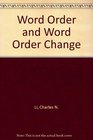 Word Order and Word Order Change