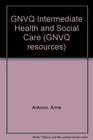 GNVQ Intermediate Health and Social Care