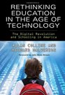 Rethinking Education in the Age of Technology The Digital Revolution and Schooling in America