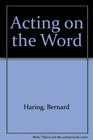 Acting On The Word