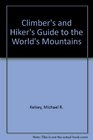 Climbers and Hikers Guide to the World's Mountains