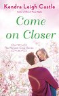 Come On Closer A Harvest Cove Novel