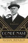 Cond Nast The Man and His Empire  A Biography