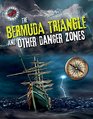 The Bermuda Triangle and Other Danger Zones (Mystery Hunters)