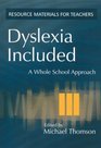Dyslexia Included A Whole School Approach