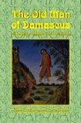 The Old Man of Damascus