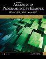 Microsoft Access 2010 Programming By Example with VBA XML and ASP