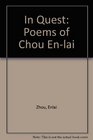 In Quest Poems of Chou Enlai