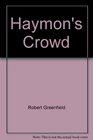 Haymon's Crowd