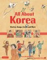 All About Korea Stories Songs Crafts and More