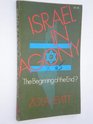Israel in agony The beginning of the end