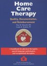 Home Care Therapy Quality Documentation and Reimbursement