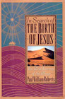 In Search of the Birth of Jesus The Real Jouney of the Magi