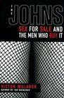 The Johns Sex for Sale and the Men Who Buy It