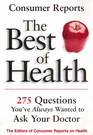 The Best of Health 275 Questions You've Always Wanted to Ask Your Doctor