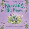 Bramble the Brave