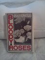 Bloody Roses