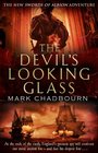 The Devil's LookingGlass The Sword of Albion Trilogy Book 3